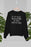 Be The Reason Someone Smiles Sweat Shirt