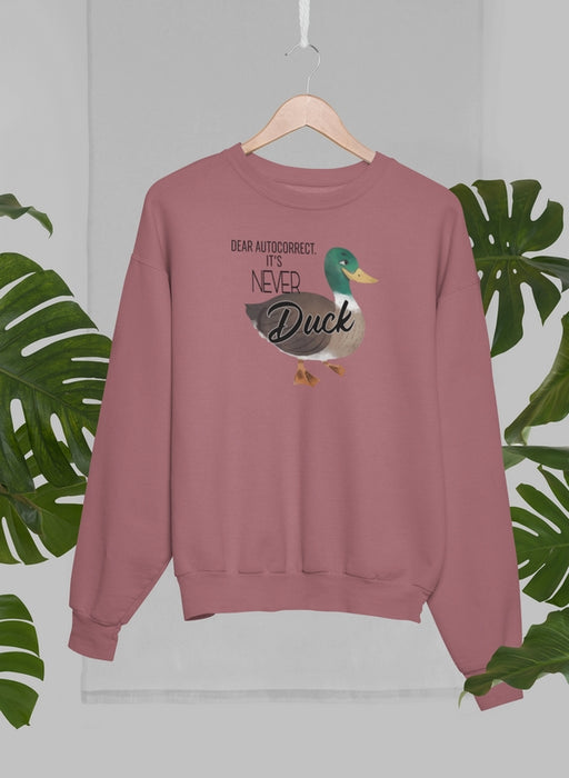 Dear Autocorrect Sweat Shirt