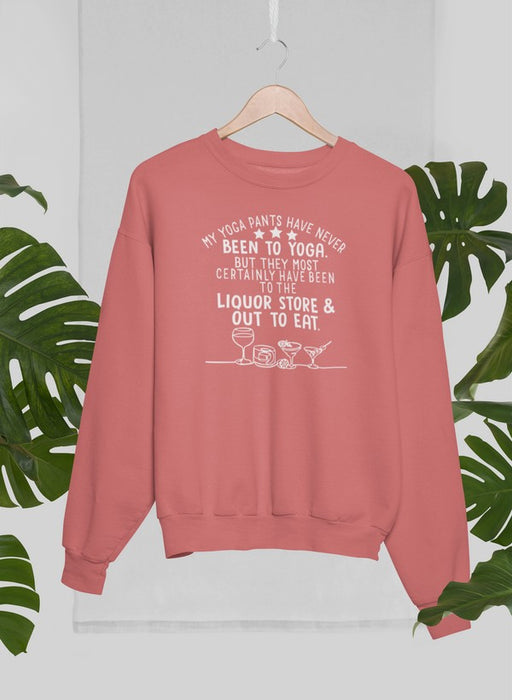 My Yoga Pants Sweat Shirt