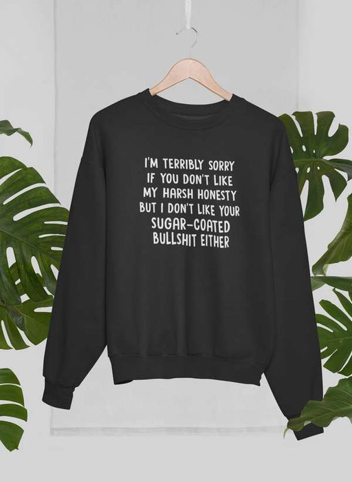 I'm Terribly Sorry Sweat Shirt