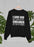 I Love God But Some Of His Children Get On My Nerves Sweat Shirt