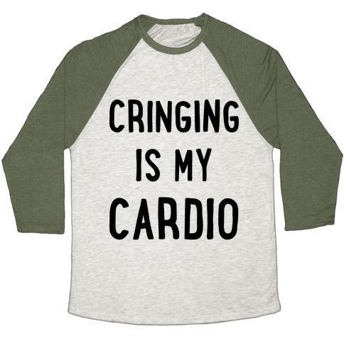 Virgin Teez  Baseball Tee Unisex Tri-Blend Baseball Tee / small / Oatmeal / Moss CRINGING IS MY CARDIO UNISEX TRI-BLEND BASEBALL TEE