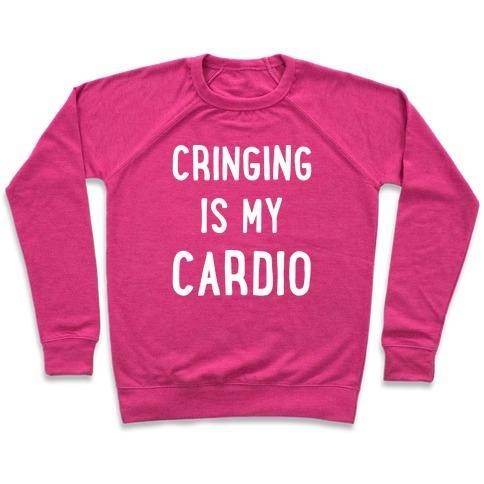 Virgin Teez  Pullover Crewneck Sweatshirt / x-small / Deep Pink CRINGING IS MY CARDIO WHITE PRINT CREWNECK SWEATSHIRT