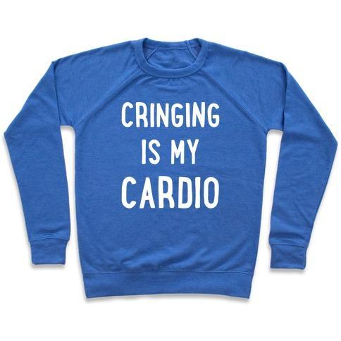 Virgin Teez  Pullover Crewneck Sweatshirt / x-small / Heathered Blue CRINGING IS MY CARDIO WHITE PRINT CREWNECK SWEATSHIRT
