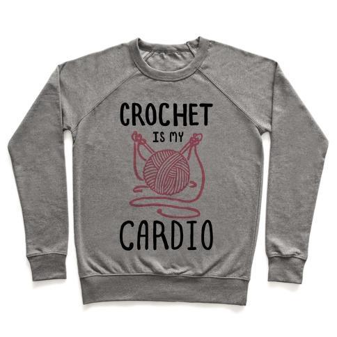Virgin Teez  Pullover Crewneck Sweatshirt / x-small / Heathered Gray CROCHET IS MY CARDIO CREWNECK SWEATSHIRT