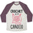 Virgin Teez  Baseball Tee Unisex Tri-Blend Baseball Tee / small / Oatmeal / Maroon CROCHET IS MY CARDIO UNISEX TRI-BLEND BASEBALL TEE