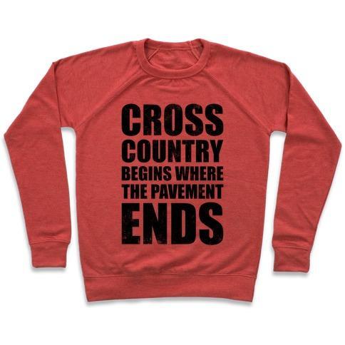 Virgin Teez  Pullover Crewneck Sweatshirt / x-small / Heathered Red CROSS COUNTRY BEGINS WHERE THE PAVEMENT ENDS CREWNECK SWEATSHIRT