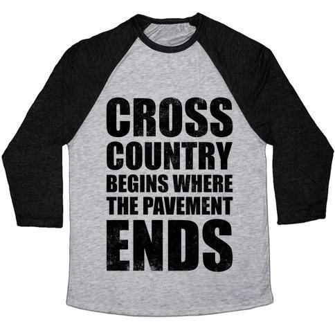 Virgin Teez  Baseball Tee Unisex Tri-Blend Baseball Tee / small / Athletic Gray / Black CROSS COUNTRY BEGINS WHERE THE PAVEMENT ENDS UNISEX TRI-BLEND BASEBALL TEE