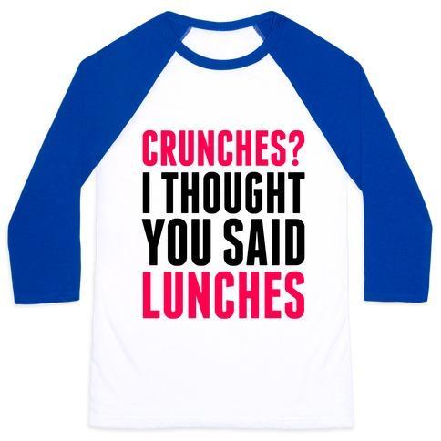 Virgin Teez  Baseball Tee Unisex Classic Baseball Tee / x-small / White/Blue CRUNCHES? I THOUGHT YOU SAID LUNCHES UNISEX CLASSIC BASEBALL TEE