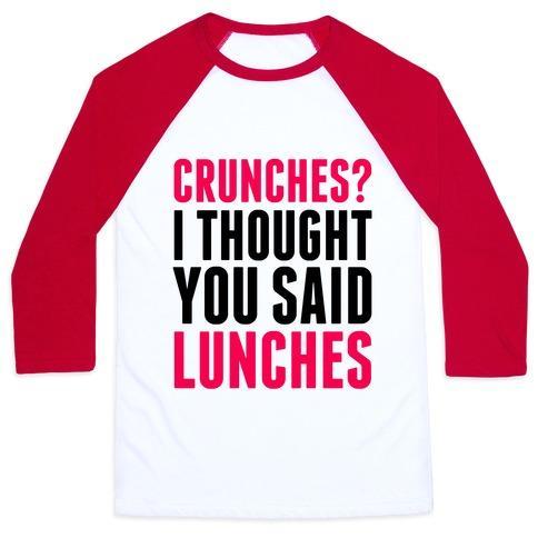 Virgin Teez  Baseball Tee Unisex Classic Baseball Tee / x-small / White/Red CRUNCHES? I THOUGHT YOU SAID LUNCHES UNISEX CLASSIC BASEBALL TEE