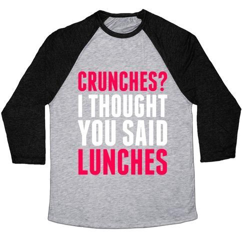 Virgin Teez  Baseball Tee Unisex Tri-Blend Baseball Tee / small / Athletic Gray / Black CRUNCHES? I THOUGHT YOU SAID LUNCHES UNISEX TRI-BLEND BASEBALL TEE