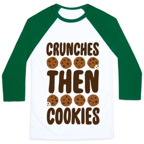 Virgin Teez  Baseball Tee Unisex Classic Baseball Tee / x-small / White/Dark Green CRUNCHES THEN COOKIES UNISEX CLASSIC BASEBALL TEE
