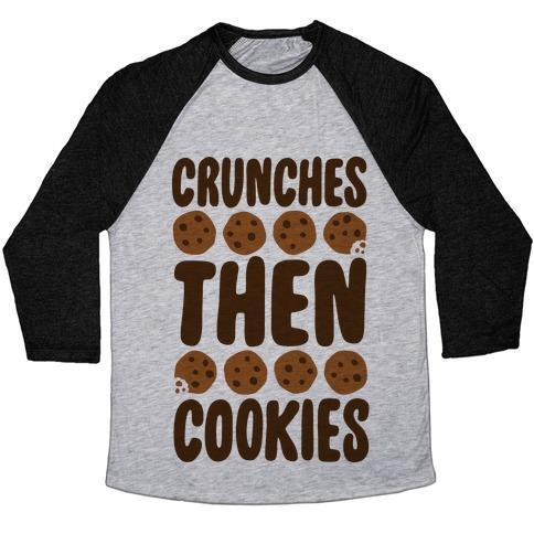 Virgin Teez  Baseball Tee Unisex Tri-Blend Baseball Tee / small / Athletic Gray / Black CRUNCHES THEN COOKIES UNISEX TRI-BLEND BASEBALL TEE