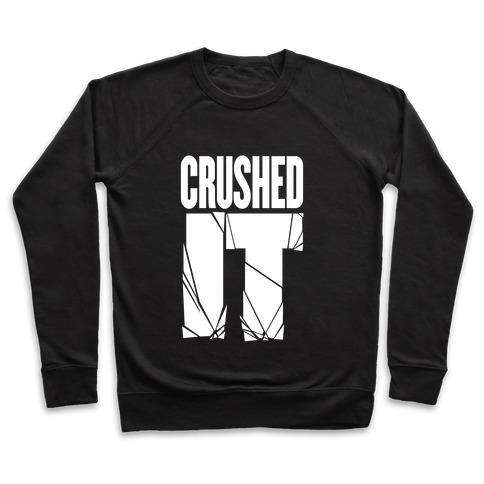 Virgin Teez  Pullover Crewneck Sweatshirt / x-small / Black CRUSHED IT CREWNECK SWEATSHIRT