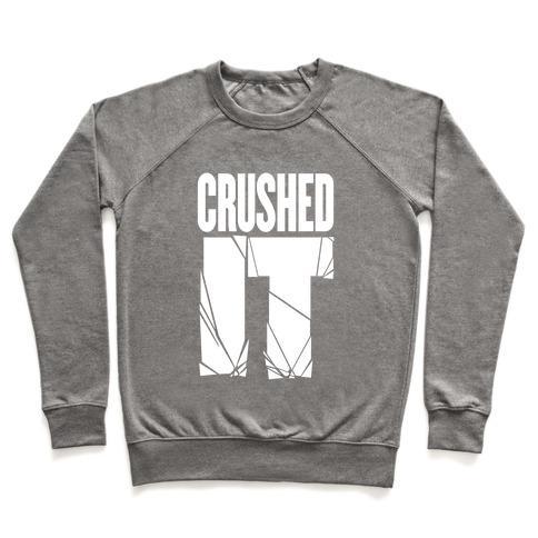 Virgin Teez  Pullover Crewneck Sweatshirt / x-small / Heathered Gray CRUSHED IT CREWNECK SWEATSHIRT
