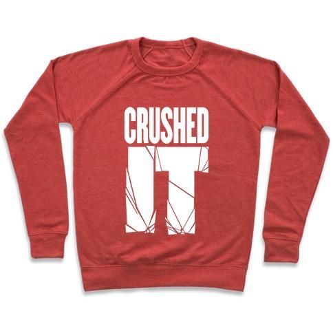 Virgin Teez  Pullover Crewneck Sweatshirt / x-small / Heathered Red CRUSHED IT CREWNECK SWEATSHIRT