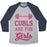 CURLS ARE FOR GIRLS UNISEX TRI-BLEND BASEBALL TEE