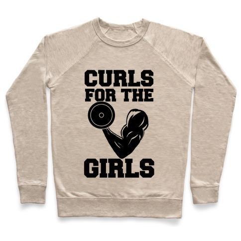 Virgin Teez  Pullover Crewneck Sweatshirt / x-small / Heathered Oatmeal CURLS FOR THE GIRLS CREWNECK SWEATSHIRT