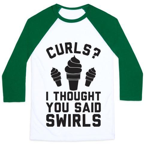 Virgin Teez  Baseball Tee Unisex Classic Baseball Tee / x-small / White/Dark Green CURLS? I THOUGHT YOU SAID SWIRLS! UNISEX CLASSIC BASEBALL TEE