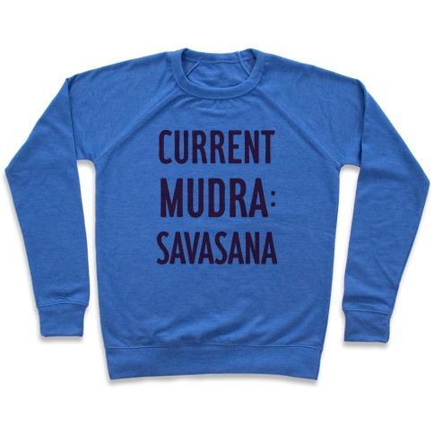 Virgin Teez  Pullover Crewneck Sweatshirt / x-small / Heathered Blue CURRENT MUDRA: SAVASANA CREWNECK SWEATSHIRT