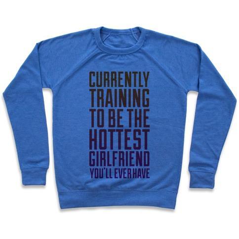 Virgin Teez  Pullover Crewneck Sweatshirt / x-small / Heathered Blue CURRENTLY TRAINING TO BE THE HOTTEST CREWNECK SWEATSHIRT
