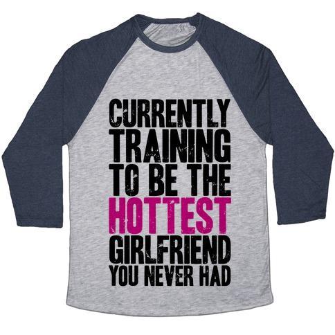 Virgin Teez  Baseball Tee Unisex Tri-Blend Baseball Tee / small / Athletic Gray / Navy CURRENTLY TRAINING TO BE THE HOTTEST GIRLFRIEND UNISEX TRI-BLEND BASEBALL TEE
