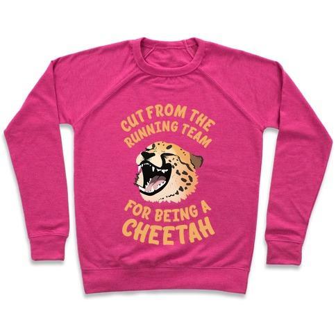 Virgin Teez  Pullover Crewneck Sweatshirt / x-small / Deep Pink CUT FROM THE RUNNING TEAM FOR BEING A CHEETAH CREWNECK SWEATSHIRT