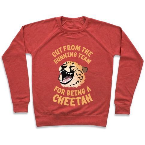 Virgin Teez  Pullover Crewneck Sweatshirt / x-small / Heathered Red CUT FROM THE RUNNING TEAM FOR BEING A CHEETAH CREWNECK SWEATSHIRT