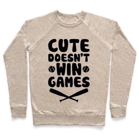 Virgin Teez  Pullover Crewneck Sweatshirt / x-small / Heathered Oatmeal CUTE DOESN'T WIN GAMES CREWNECK SWEATSHIRT