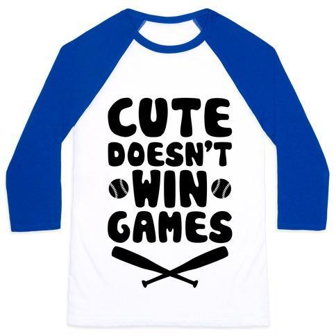 Virgin Teez  Baseball Tee Unisex Classic Baseball Tee / x-small / White/Blue CUTE DOESN'T WIN GAMES UNISEX CLASSIC BASEBALL TEE