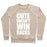 Virgin Teez  Pullover Crewneck Sweatshirt / x-small / Heathered Oatmeal CUTE DOESN'T WIN RACES (WHITE INK) CREWNECK SWEATSHIRT