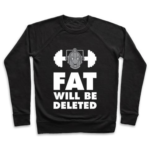 Virgin Teez  Pullover Crewneck Sweatshirt / x-small / Black CYBERMEN WORKOUT: FAT WILL BE DELETED CREWNECK SWEATSHIRT