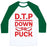 Virgin Teez  Baseball Tee Unisex Classic Baseball Tee / x-small / White/Dark Green D.T.P (DOWN TO PUCK) UNISEX CLASSIC BASEBALL TEE