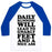 Virgin Teez  Baseball Tee Unisex Classic Baseball Tee / x-small / White/Blue DAILY RUNNING WILL LEAD TO GNARLY FEET AND A NICE ASS UNISEX CLASSIC BASEBALL TEE