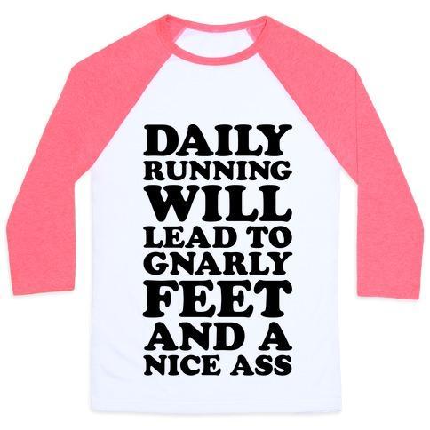 Virgin Teez  Baseball Tee Unisex Classic Baseball Tee / x-small / White/Neon Pink DAILY RUNNING WILL LEAD TO GNARLY FEET AND A NICE ASS UNISEX CLASSIC BASEBALL TEE