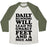 Virgin Teez  Baseball Tee Unisex Tri-Blend Baseball Tee / small / Oatmeal / Moss DAILY RUNNING WILL LEAD TO GNARLY FEET AND A NICE ASS UNISEX TRI-BLEND BASEBALL TEE