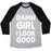 Virgin Teez  Baseball Tee Unisex Tri-Blend Baseball Tee / small / Athletic Gray / Black DAMN GIRL I LOOK GOOD UNISEX TRI-BLEND BASEBALL TEE