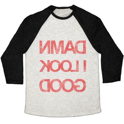 Virgin Teez  Baseball Tee Unisex Tri-Blend Baseball Tee / small / Oatmeal / Black DAMN I LOOK GOOD UNISEX TRI-BLEND BASEBALL TEE