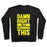 Virgin Teez  Pullover Crewneck Sweatshirt / x-small / Black DAMN RIGHT I'M RUNNING THIS CREWNECK SWEATSHIRT