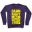 Virgin Teez  Pullover Crewneck Sweatshirt / x-small / Purple DAMN RIGHT I'M RUNNING THIS CREWNECK SWEATSHIRT