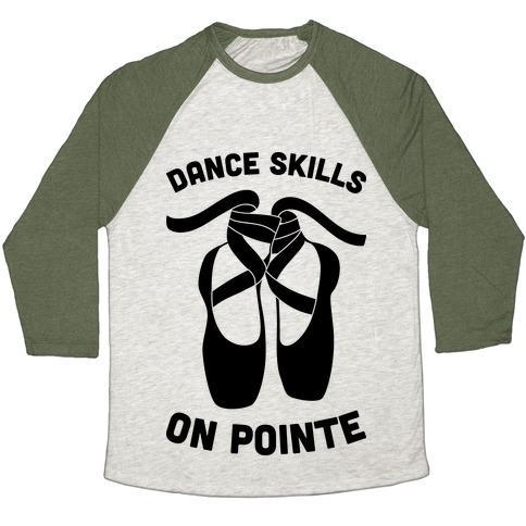 Virgin Teez  Baseball Tee Unisex Tri-Blend Baseball Tee / small / Oatmeal / Moss DANCE SKILLS ON POINTE UNISEX TRI-BLEND BASEBALL TEE