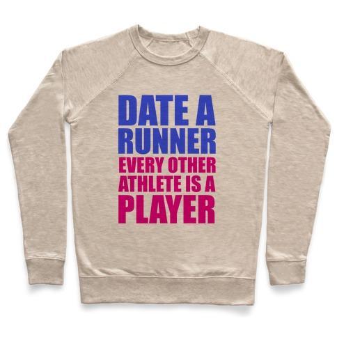Virgin Teez  Pullover Crewneck Sweatshirt / x-small / Heathered Oatmeal DATE A RUNNER CREWNECK SWEATSHIRT