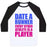 Virgin Teez  Baseball Tee Unisex Classic Baseball Tee / x-small / White/Black DATE A RUNNER UNISEX CLASSIC BASEBALL TEE