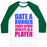 Virgin Teez  Baseball Tee Unisex Classic Baseball Tee / x-small / White/Dark Green DATE A RUNNER UNISEX CLASSIC BASEBALL TEE