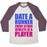 Virgin Teez  Baseball Tee Unisex Tri-Blend Baseball Tee / small / Oatmeal / Maroon DATE A RUNNER UNISEX TRI-BLEND BASEBALL TEE