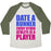 Virgin Teez  Baseball Tee Unisex Tri-Blend Baseball Tee / small / Oatmeal / Moss DATE A RUNNER UNISEX TRI-BLEND BASEBALL TEE
