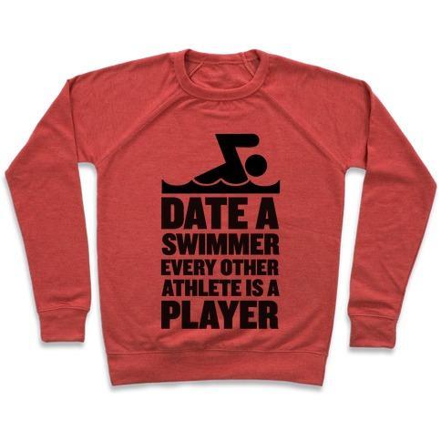 Virgin Teez  Pullover Crewneck Sweatshirt / x-small / Heathered Red DATE A SWIMMER, EVERY OTHER ATHLETE IS A PLAYER CREWNECK SWEATSHIRT