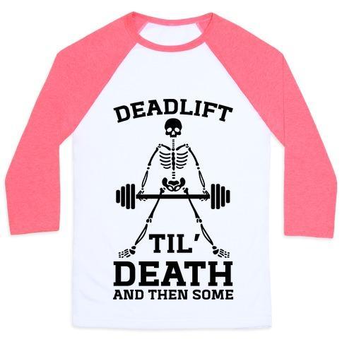 Virgin Teez  Baseball Tee Unisex Classic Baseball Tee / x-small / White/Neon Pink DEADLIFT TIL' DEATH AND THEN SOME UNISEX CLASSIC BASEBALL TEE