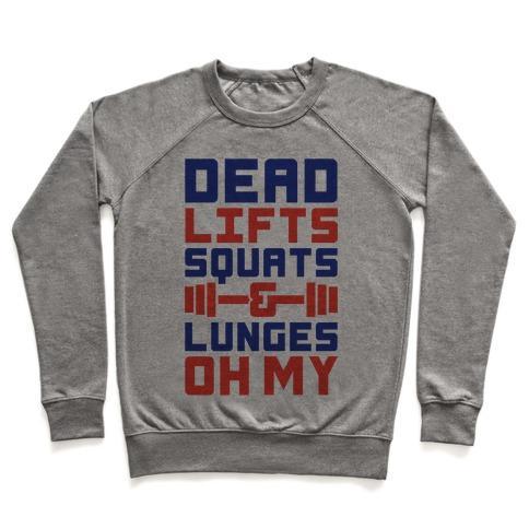 Virgin Teez  Pullover Crewneck Sweatshirt / x-small / Heathered Gray DEADLIFTS SQUATS AND LUNGES OH MY CREWNECK SWEATSHIRT