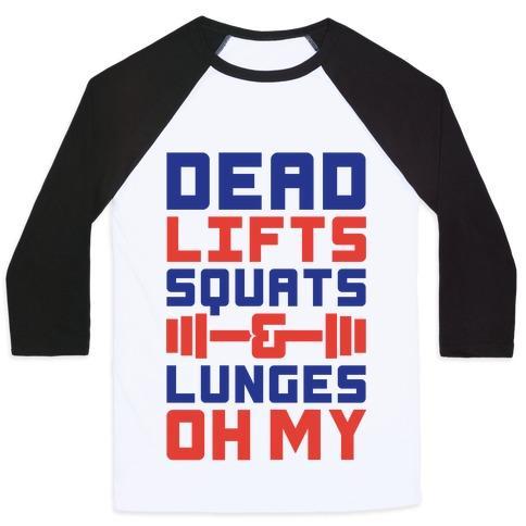 Virgin Teez  Baseball Tee Unisex Classic Baseball Tee / x-small / White/Black DEADLIFTS SQUATS AND LUNGES OH MY UNISEX CLASSIC BASEBALL TEE